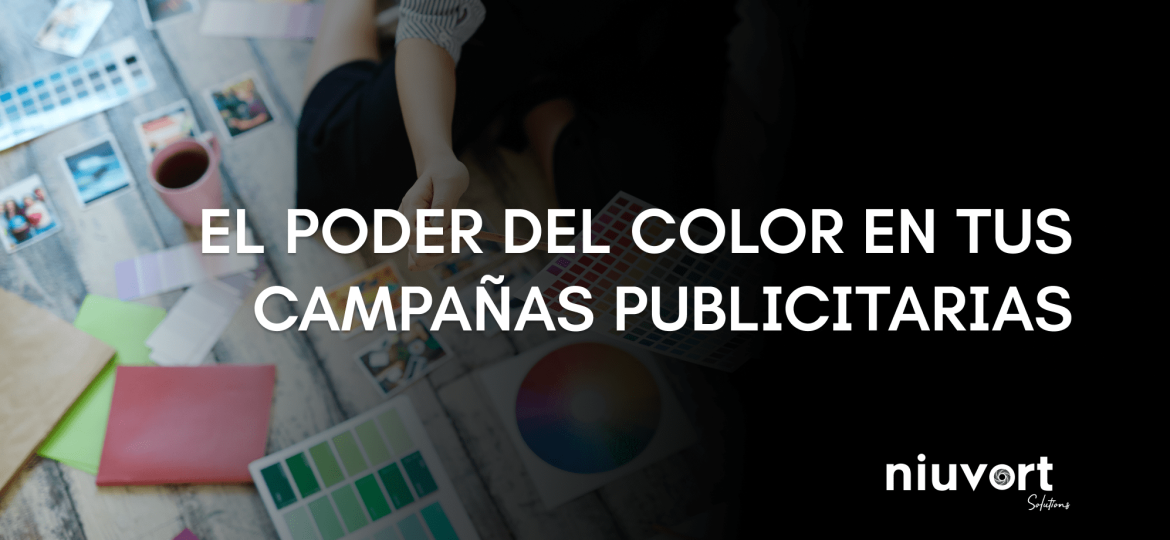 el poder del color en tus campañas publicitarias