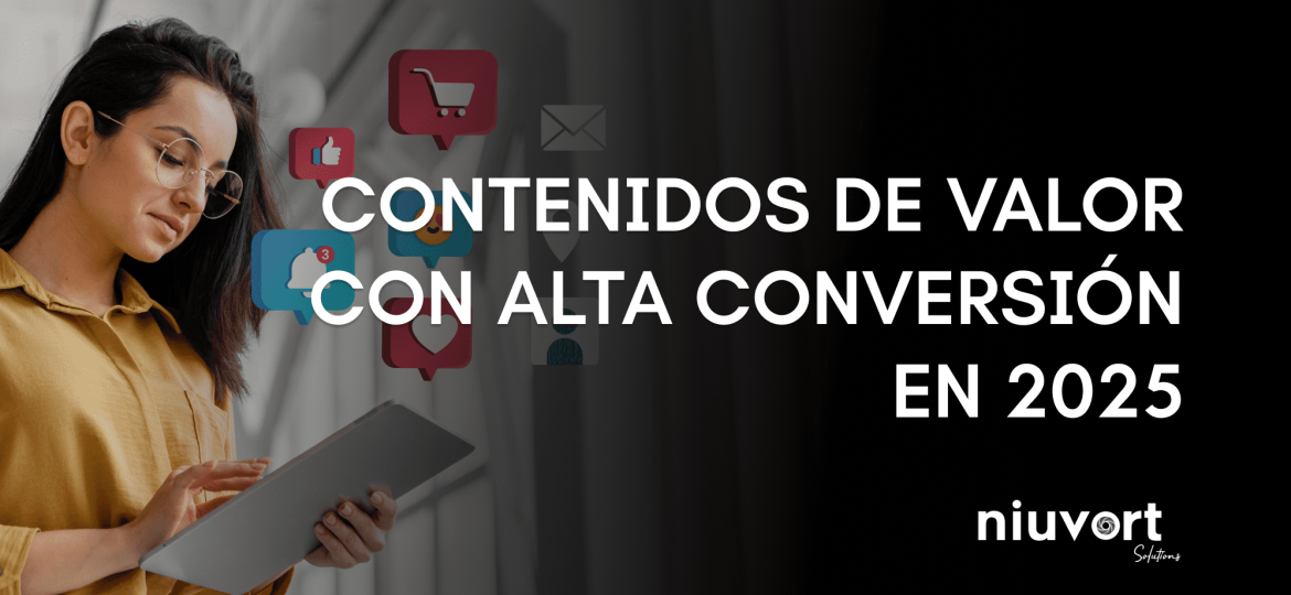 contenidos de valor con alta conversión en 2025