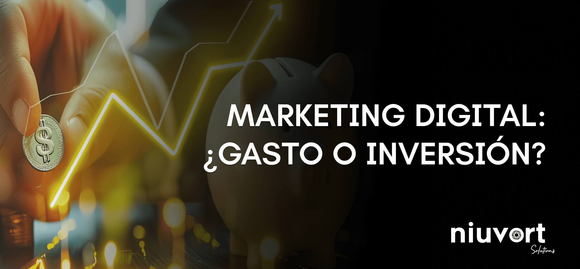 Inversion Digital ¿Gasto o Inversión en marketing digital? La realidad para tu negocio