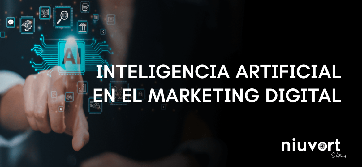 INTELIGENCIA ARTIFICIAL EN EL MARKETING DIGITAL