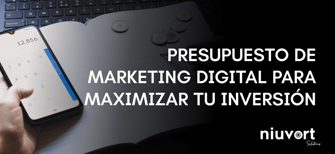 Presupuesto de marketing digital